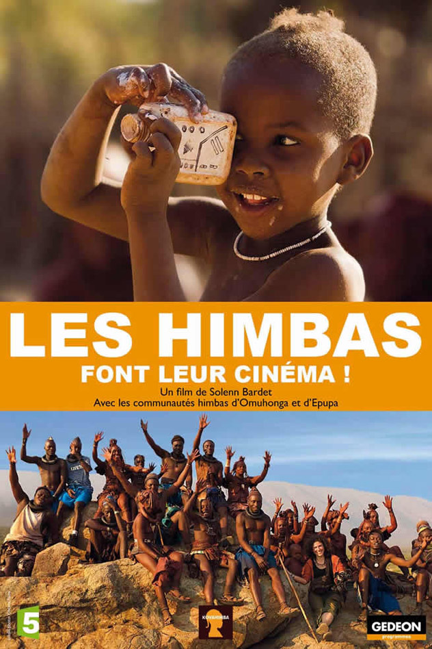 Les Himbas font leur cin�ma ! Les Himbas font leur cin�ma !