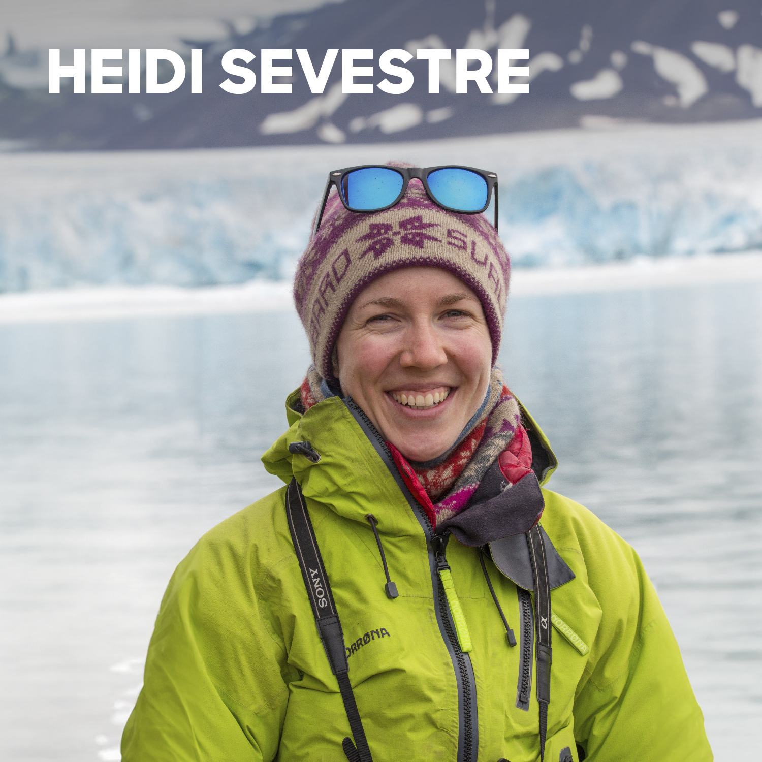 Heidi Sevestre, glaciologue et exploratrice ©Gregory Rohart
