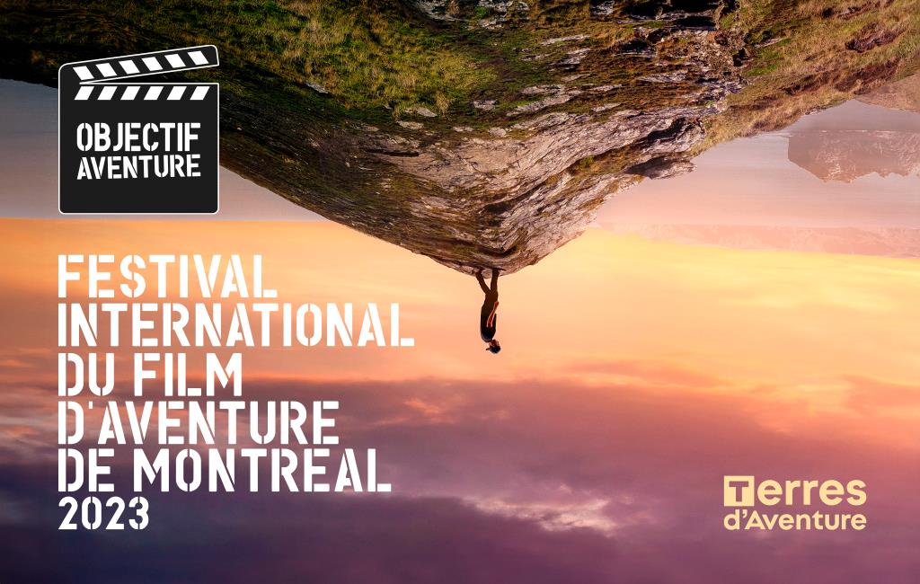 Le Festival Objectif Aventure arrive à Montréal les 1, 2 et 3 décembre 2023